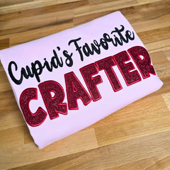 Cupid's Favorite Crafter Embroidered T-Shirt, Sweatshirt or Hoodie