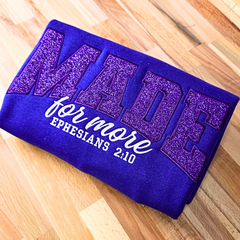 “Made for More” Glitter Applique Sweatshirt – Ephesians 2:10 | Faith Sweatshirt | Christian Apparel | Tone-on-Tone Glitter Crewneck (S-3X)