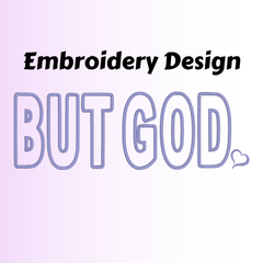 BUT GOD Applique Embroidery File