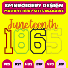 ❤️🖤💚💛Juneteenth 1865 Embroidery Design – Digital Download