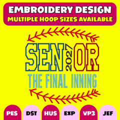 ⚾🎓❤️Senior 2027 The Final Inning Baseball Embroidery Design – Digital Download