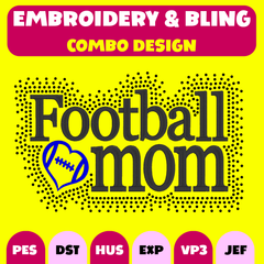 🏈✨💎Football Mom Embroidery & Bling Combo Design – Digital Download
