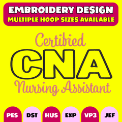 🩺💗Certified CNA – Certified Nursing Assistant Embroidery Design | Digital Download