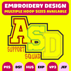 ✨ ASD SUPPORT SQUAD – Applique Embroidery File ✨